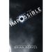 Ignore the Impossible: Solving Problems With A Magician's Mindset