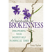 A Spirituality for Brokenness: Discovering Your Deepest Self in Difficult Times