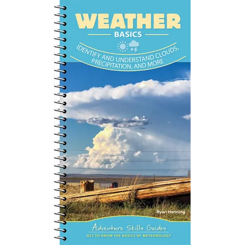 Weather Basics: Identify and Understand Clouds, Precipitation, and More
