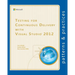 Testing for Continuous Delivery with Visual Studio 2012