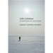 Life's Solution: Inevitable Humans in a Lonely Universe