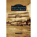 Early Aviation in Long Beach