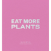 Daniel Humm: Eat More Plants: A Chef's Journal
