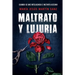 Maltrato Y Lujuria: Cuando Se Une Inteligencia E Instinto Asesino