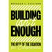 Building Isn't Enough: The Rest of the Equation for Entrepreneurs