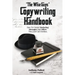 "The Wise Guy's" Copywriting Handbook: How To Create Marketing Messages And Offers They Just Can't Refuse.