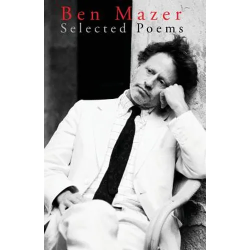 Ben Mazer: Selected Poems