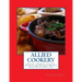 Allied Cookery: British, French, Italian, Belgian and Russian Recipes From World War One