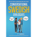Conversational Swedish Dialogues: Over 100 Swedish Conversations and Short Stories