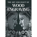 The Art and Craft of Wood Engraving