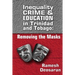 Inequality Crime & Education in Trinidad and Tobago: Removing the Masks
