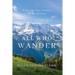 All Who Wander (color): Rediscover God's Purpose on Your Journey