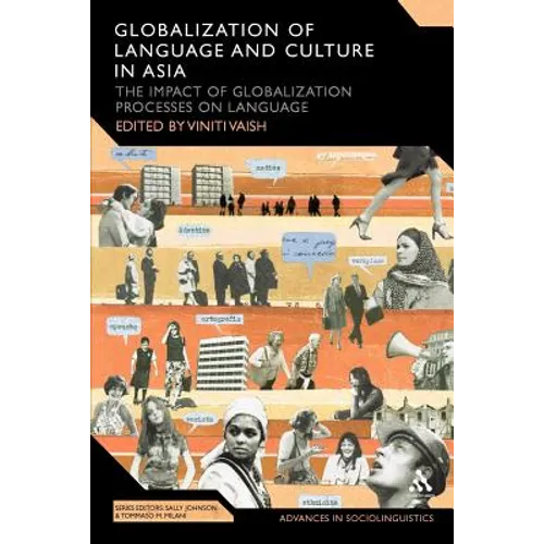 Globalization of Language and Culture in Asia: The Impact of Globalization Processes on Language