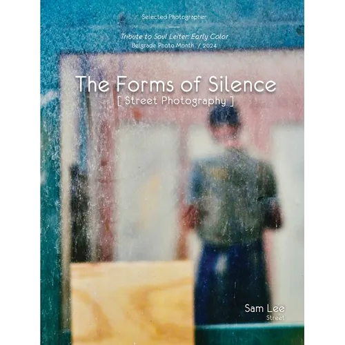 The Forms of Silence: Street Photography
