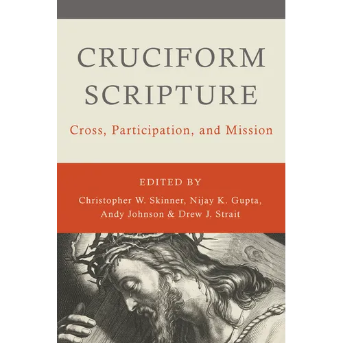 Cruciform Scripture: Cross, Participation, and Mission
