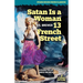 Satan is a Woman / 13 French Street
