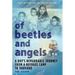 Of Beetles & Angels: A Boy's Remarkable Journey from a Refugee Camp to Harvard