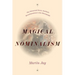 Magical Nominalism: The Historical Event, Aesthetic Reenchantment, and the Photograph