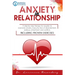Anxiety in Relationship: A Step-by-Step Therapy for Couples to Overcome Anxiety, Insecurity, Fear of Abandonment, Jealousy, Attachment, and Con