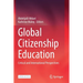 Global Citizenship Education: Critical and International Perspectives