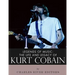 Legends of Music: The Life and Legacy of Kurt Cobain