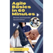 Agile Basics in 60 Minutes - 2nd Edition