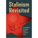 Stalinism Revisited: The Establishment of Communist Regimes in East-Central Europe
