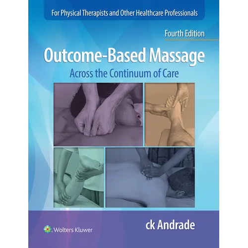 Outcome-Based Massage: Across the Continuum of Care