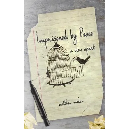 Imprisoned by Peace: A View Apart
