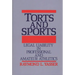 Torts and Sports: Legal Liability in Professional and Amateur Athletics