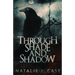 Through Shade And Shadow