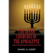 The Seven Churches of the Apocalypse: A Look at the Seven Churches in the Book of Revelation