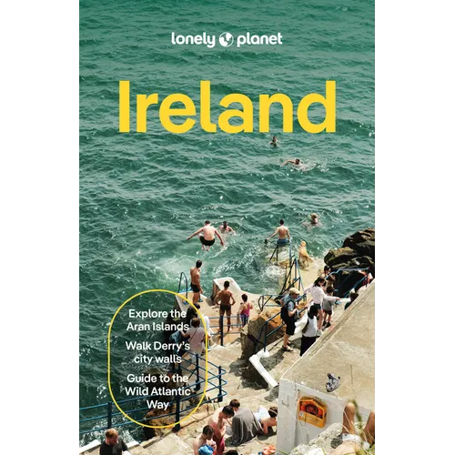 Lonely Planet Ireland: Plan the Trip of a Lifetime Detailed Itineraries & Maps Insider Tips Covers Dublin, Cork, Galway and More