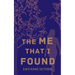 The Me That I Found