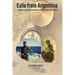 Exile from Argentina: A Jewish Family and the Military Dictatorship (1976-1983)