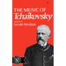 The Music of Tchaikovsky