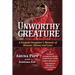 Unworthy Creature 3rd edition: A Punjabi Daughter's Memoir of Honour, Shame and Love