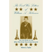 The Civil War Letters of William A. Robinson and the Story of the 89th New York Volunteer Infantry