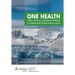 One Health: Cambio climático, contaminación ambiental y el impacto sobre la salud humana y animal.
