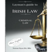 Layman's Guide to Irish Law: Criminal law