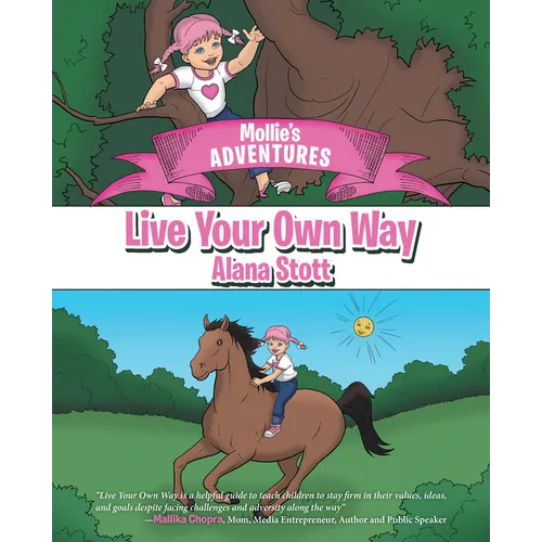Mollie's Adventures: Live Your Own Way