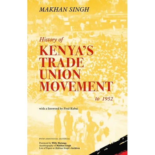 History of Kenya's Trade Union Movement to 1952