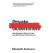Private Government: How Employers Rule Our Lives (and Why We Don't Talk about It)