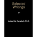 Selected Writings of Judge Hal Campbell, Ph.D.