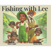 Fishing with Lee