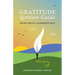 Gratitude Ignition Guide: Notes for My Leadership Self