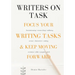 Writers On Task: Focus Your Writing Tasks & Keep Moving Forward