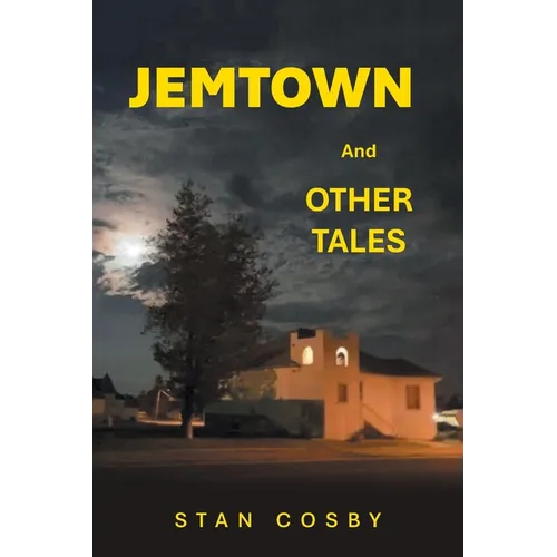 Jemtown: And Other Tales