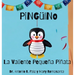 Pingüino La Valiente Pequeña Piñata