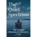 The Quiet Spectrum: The Thought Patterns of Introverts